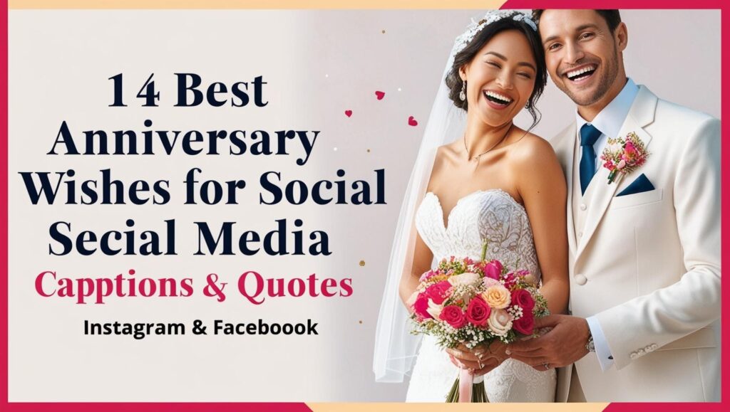14 Best Anniversary wishes for social media Caption & Quates for Instagram & Facebook